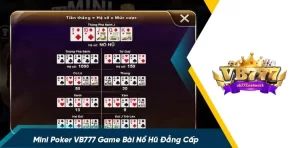 Chia sẻ bí quyết chơi mini poker luôn thắng