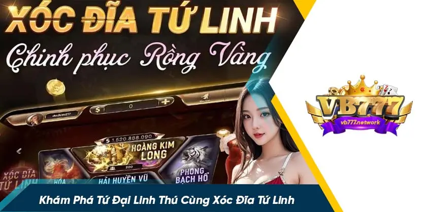 Những ưu điểm nổi bật của xóc đĩa tứ linh vb777