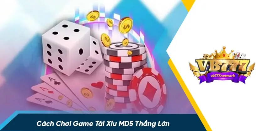 Luật chơi game tài xỉu md5 cho người mới