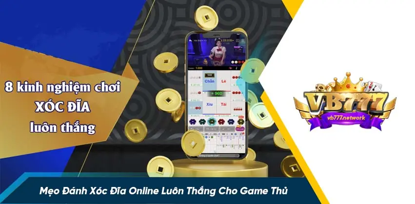 Cách đánh xóc đĩa online luôn thắng cho game thủ