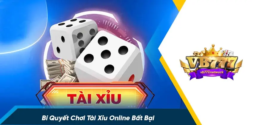 Những bí quyết để chơi tài xỉu online bất bại