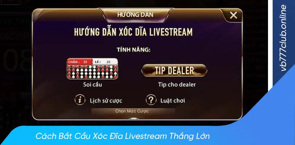 Hướng dẫn chơi xóc đĩa livestream cho game thủ