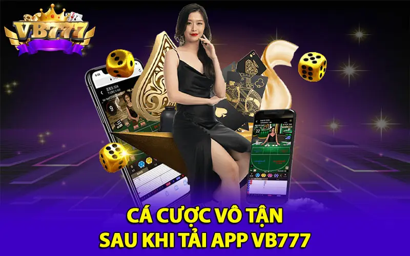 Những ưu điểm nổi bật của app vb777