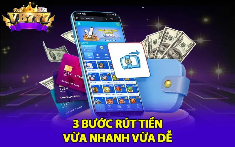 3 bước rút tiền vừa nhanh vừa dễ