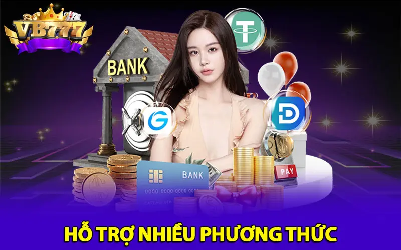 VB777 hỗ trợ đa dạng phương thức rút tiền