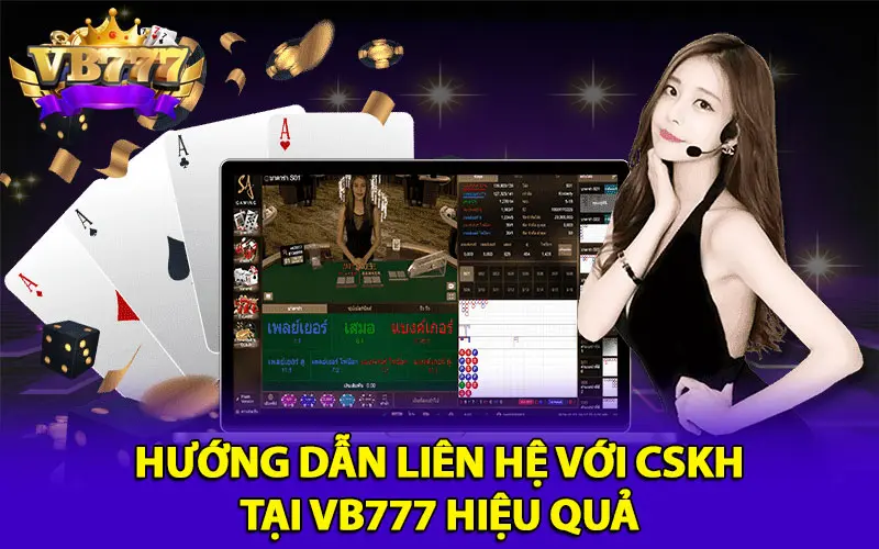 Hướng dẫn liên hệ với CSKH tại VB777 hiệu quả